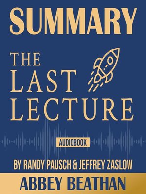 cover image of Summary of The Last Lecture by Randy Pausch & Jeffrey Zaslow